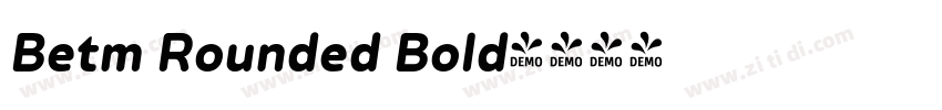 Betm Rounded Bold字体转换